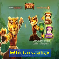 betfair fora do ar hoje